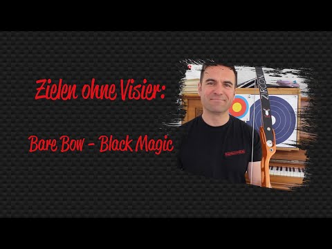 Zielen ohne Visier 6: Bare Bow - Black Magic