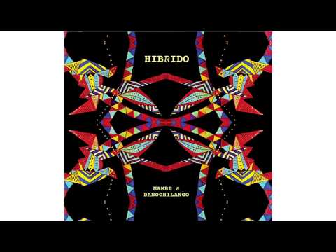 Mambe & Danochilango - "Levanta la Mano"