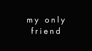 Project 46 - My Only Friend (feat. Sam James) [Cover Art]