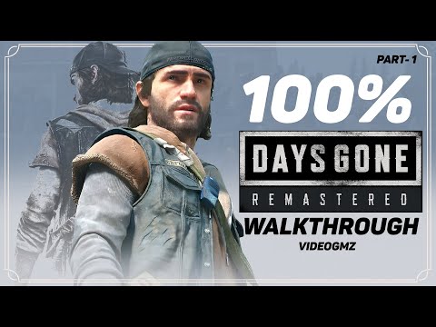Days Gone Remastered 100% Walkthrough Guide (Hard II, All Collectibles, Platinum Trophy) Part 1