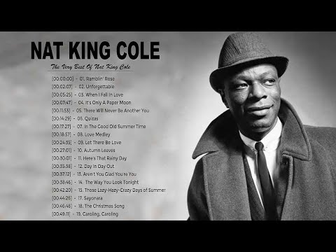Nat King Cole Greatest Hits 2020 - Best Songs Of Nat King Cole - The Very Best of Nat King Cole