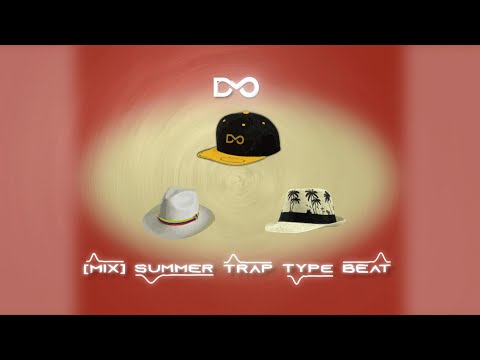 [MIX] Type Beat Trap Melodic / Summer Hit Type Beat 2023 (By DMO Prod)