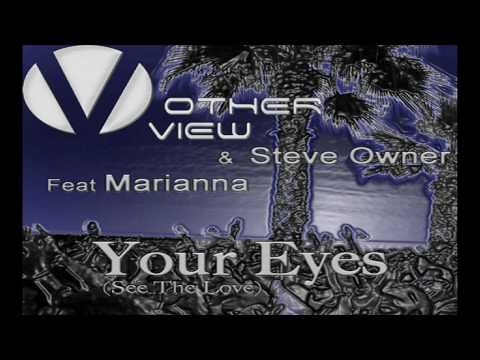 OtherView & Steve Owner Feat Marianna - Your Eyes (1st Touch Radio Mix)