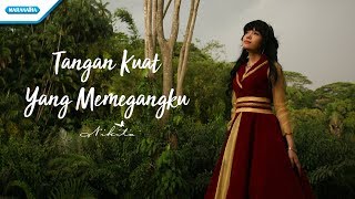 Download lagu Tangan Kuat Yang Memegangku - Nikita (Video) mp3 Download lagu Tangan Kuat Yang Memegangku - Nikita (Video) mp3