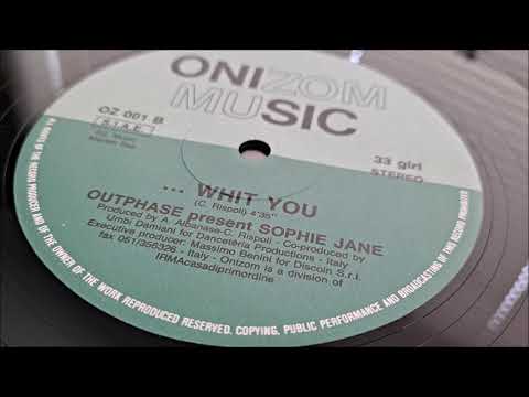 Outphase Present Sophie Jane   - ... Whit You