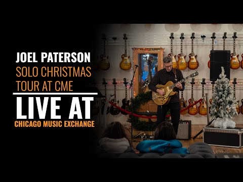 Joel Paterson's Solo Christmas Tour at CME | Live at Chicago Music Exchange | CME Session