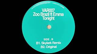 ZOO BRAZIL FT. EMMA - TONIGHT [SKYLARK REMIX]