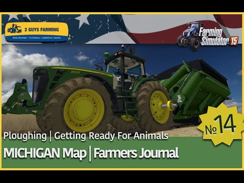 MICHIGAN  | Farming Journal | Entry # 14 | Farming Simulator 2015
