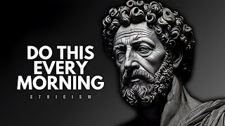 8 THINGS you SHOULD do every MORNING (Stoic Morning Routine) | Stoicism