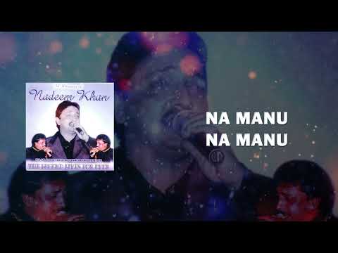 NA MANU NA MANU - The Legend of Souls - NADEEM KHAN - LIVE CHUTNEY