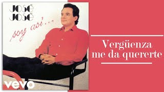José José - Vergüenza Me Da Quererte (Cover Audio)