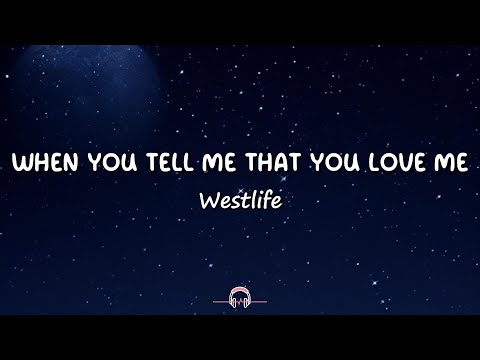 Westlife - When You Tell Me That You Love Me Feat. Diana Ross (Lyrics) 🎵