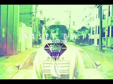 IAMSU! x Skipper x HBK Gang x Sage The Gemini Type Beat 2016 Instrumental - Nasty On It (Prod. 2AM)