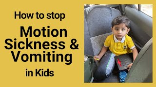 Motion Sickness in Kids | Travel me Vomiting kaise roke | How to stop kids vomiting in car (Hindi)