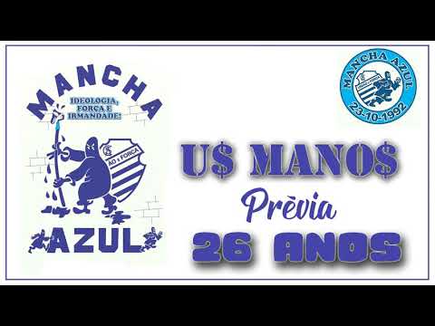 U$ MANO$ - MANCHA AZUL 26 ANOS [Prévia]