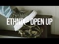 Ethnix - Open up (Official Video)