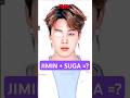 WHAT IF Jimin And Suga Are Same Person Shorts
