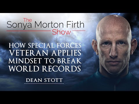 [DEAN STOTT] - How Special Forces SBS Veteran Applies Mindset to Break World Records