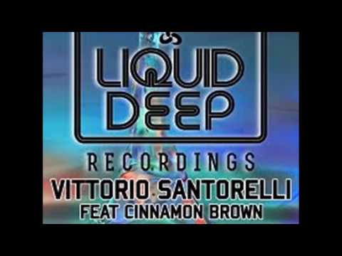 Vittorio Santorelli Feat Cinnamon Brown - Give it up (Original Mix)