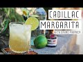 CADILLAC MARGARITA || Super tasty Grand Marnier cocktail recipe!