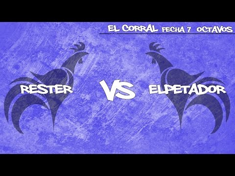 El Corral - Rester vs ElPetador (Octavos) | Fecha 7