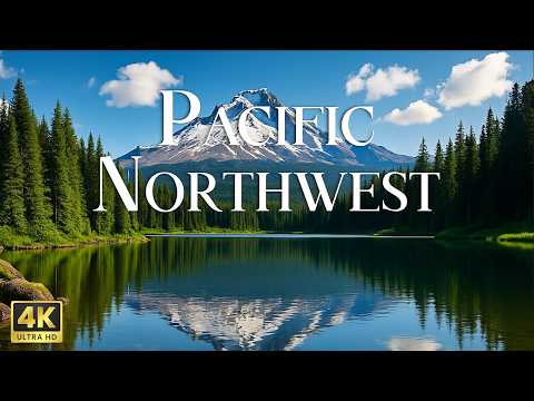 WONDERS OF PACIFIC NORTHWEST | Beautiful Nature 4K With Relaxing Music | 4k UHD