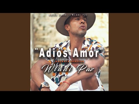 Adios Amor (Bachata Versión)
