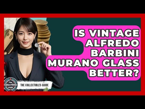 Is Vintage Alfredo Barbini Murano Glass Better? - The Collectibles Guide