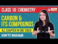 Carbon And Its Compounds Class 10 Science Chemistry One Shot CBSE Class 10 Board Exams