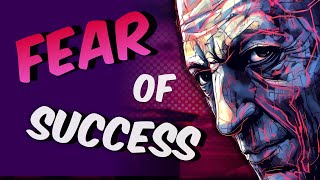 How Much Is Your Fear Of Success Costing You?