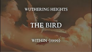 The Bird - Wuthering Heights (Lyric video)