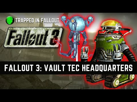 How To Explore Vault Tec Headquarters In Fallout 3