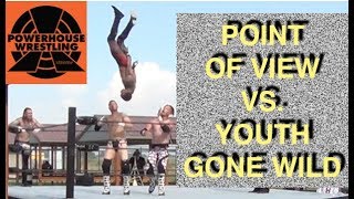 Point Of View vs. Youth Gone Wild -- 6/29/19