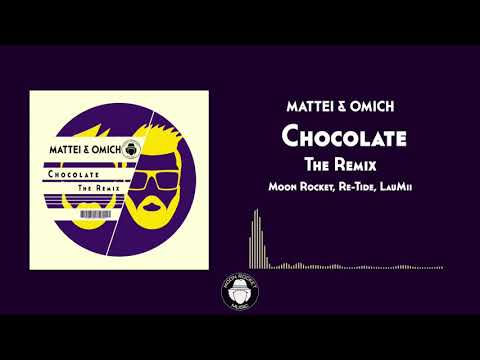 Moon Rocket & Re-Tide _ Chocolate (Mattei & Omich Rmx)