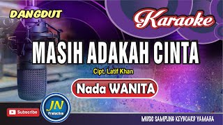 Download lagu Masih Adakah Cinta || Karaoke Dangdut Keyboard || Nada Wanita || Cipt. Latif Khan mp3 Download lagu Masih Adakah Cinta || Karaoke Dangdut Keyboard || Nada Wanita || Cipt. Latif Khan mp3