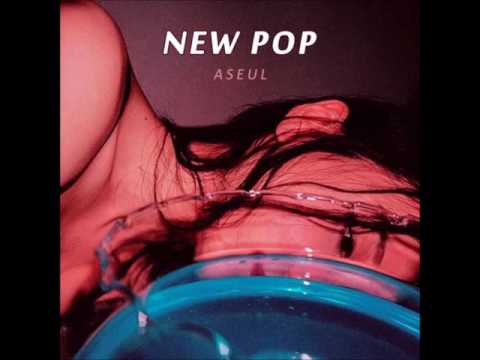 Aseul - 07 Blind Waltz [NEW POP]