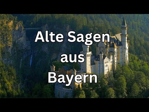 Alte Sagen aus Bayern, Teil 1