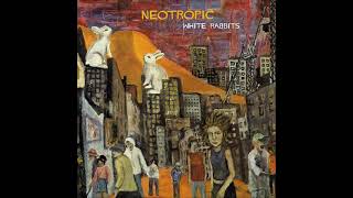 Neotropic - White Rabbit (2004) (Full Album)