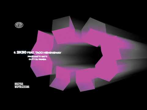 Pezet feat. Taco Hemingway - 2K30 (prod. Hatti Vatti, cuty DJ Panda)