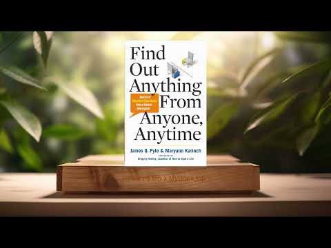 [Review] Find Out Anything From Anyone, Anytime (James O. Pyle) Summarized.