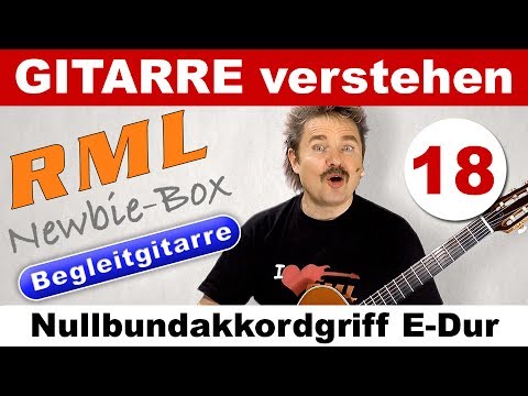 RML Newbie-Box Begleitgitarre 18 - Der Nullbundakkordgriff E Dur