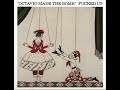 Fucked Up - Octavio Made the Bomb 7" (2011) - Seamus 2 Fucked Up - Octavio Made the Bomb 7" (2011)