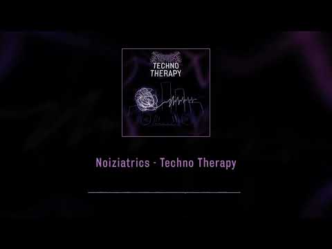 Noiziatrics - Techno Therapy (Single)
