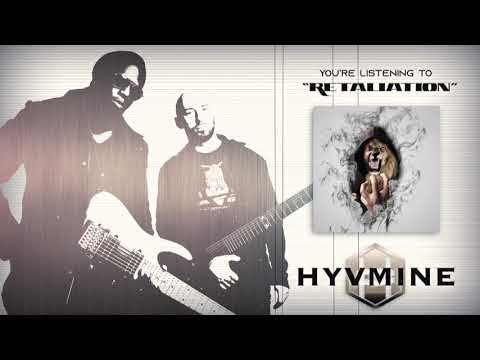 HYVMINE - "Retaliation" Official Stream