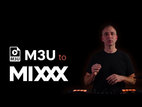 M3U Playlists to MIXXX