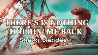 Shawn Mendes - There&#39;s Is Nothing Holdin&#39; Me Back