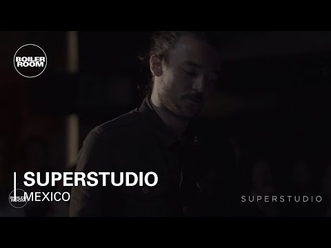 Superstudio Boiler Room Mexico City Live Set