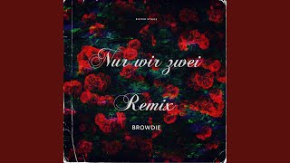 Nur wir Zwei (Remix)