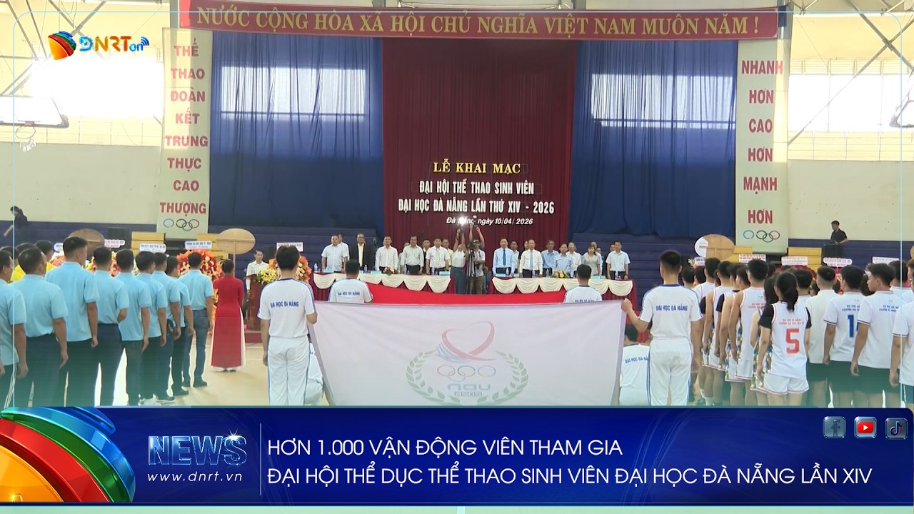 HƠN 1000 VẬN ĐỘNG VIÊN THAM GIA ĐẠI HỘI THỂ DỤC THỂ THAO SINH VIÊN ĐẠI HỌC ĐÀ NẴNG LẦN XIV