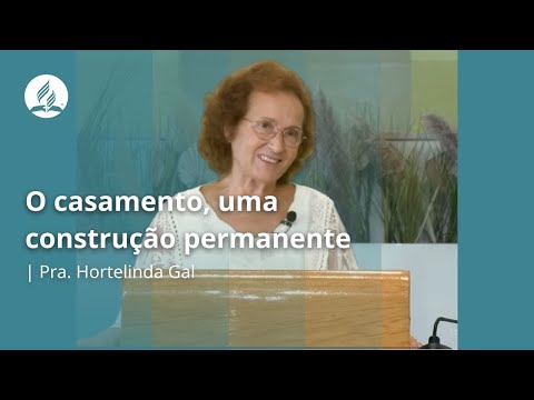 IASD LX CENTRAL - "O casamento, uma construção permanente"